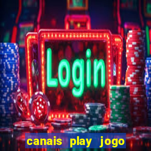 canais play jogo do bahia